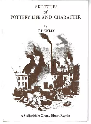 Buy Sketches Of Pottery Life And Character (Thomas Hawley 1979) Staffordshire GOOD • 16.99£
