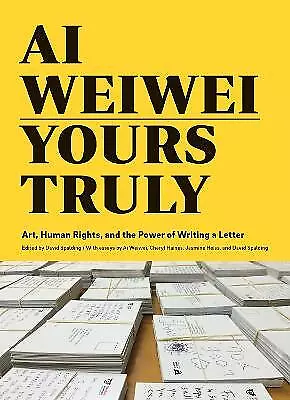 Buy Ai Weiwei: Yours Truly - 9781452159294 • 13.96£