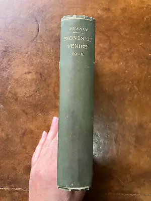 Buy The Stones Of Venice Vol. 2 John Ruskin (Hardcover, 1892) 5th Edition RARE • 10£