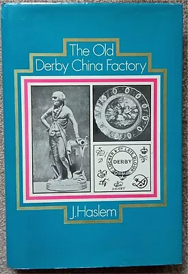 Buy Old Derby China Factory, By John Haslem • 10£
