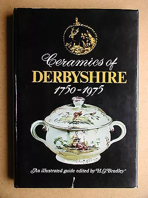 Buy Ceramics Of Derbyshire 1750-1975: An Illustrated Guide. 1978 HB In DJ • 14.99£