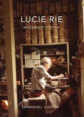 Buy Lucie Rie: Modernist Potter • 157.59£