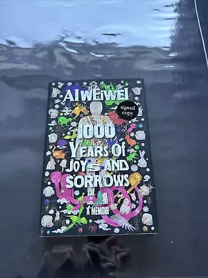 Buy Autographed Ai Weiwei - 1000 Years Of Joys And Sorrows Book • 25£