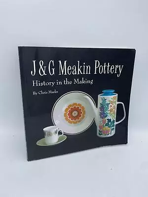 Buy J And G Meakin Pottery History In The Making Marks, Chris Softcover First Editio • 90.44£