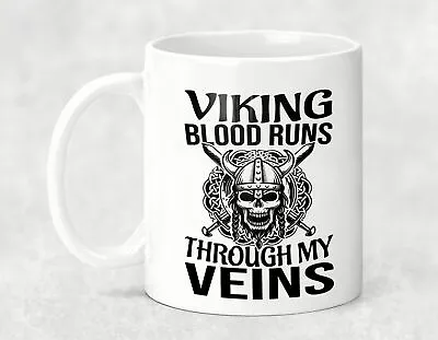 Buy Cool Viking Mug , Viking Blood Runs Through My Veins , Viking Themed Gift • 8.70£