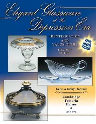 Buy Elegant Glassware Of The Depression Era: Identification And Value Guide • 4.37£