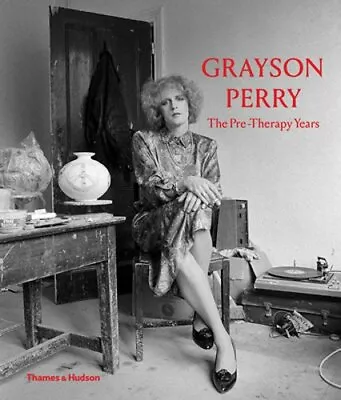 Buy Grayson Perry: The Pre-Therapy Years By Catrin Jones: New • 72.04£