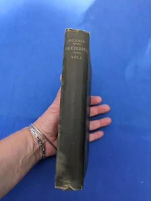 Buy RUSKIN  Praeterita Vol. 1  Pub. 1899 • 20£