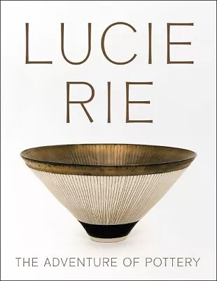Buy Eliza Spindel Lucie Rie: The Adventure Of Pottery (Paperback) (US IMPORT) • 55.08£