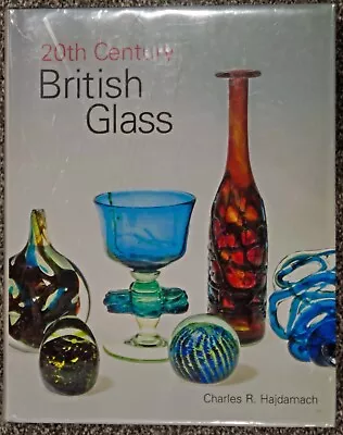 Buy 20th CENTURY BRITISH GLASS By Charles R. Hajdamach NEW UNOPENED • 90£