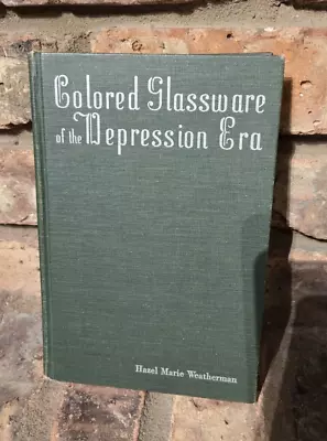 Buy Colored Glassware Of The Depression Era Hazel Marie Weatherman Resource • 10.89£