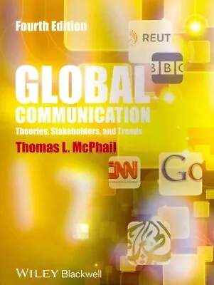 Buy Global Communication : Theories, Stakeholders, And Trends, Paperback By McPha... • 24.32£
