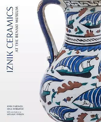 Buy Iznik Ceramics At The Benaki Museum - 9781914983047 • 54.57£