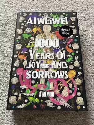 Buy 1000 Years Of Joys And Sorrows By Ai WeiWei SIGNED 1st/1st HB - Free Postage • 24.99£