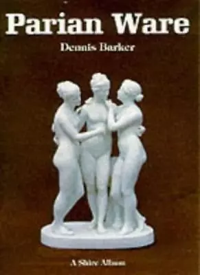 Buy Parian Ware (Shire Album)-Dennis Barker • 3.36£