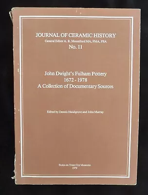 Buy John Dwight's Fulham Pottery 1672-1978 A Collection Of Documentary Sources, 1979 • 50£