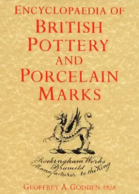 Buy Encyclopedia Of British Pottery And Porcelain Marks • 5.70£