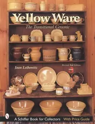 Buy Yellow Ware Early Stoneware Pottery Collector Guide Bennington Rockingham Crocks • 19.41£