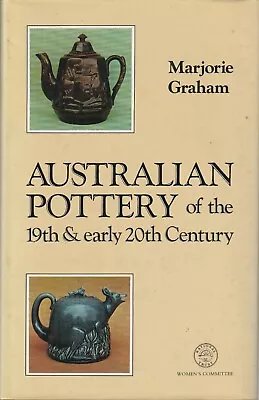 Buy AUSTRALIAN POTTERY ,19tH & EARLY 20th CENTURY , MARJORIE GRAHAM 1979,HC/DJ , 1st • 60.46£