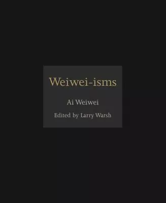 Buy Weiwei-Isms Hardcover Ai Weiwei • 4.37£