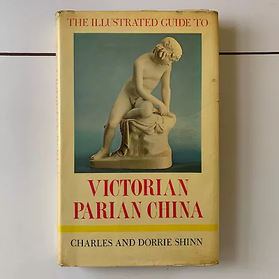 Buy Victorian Parian China By C. & D. Shinn. Hardback Book 1971. • 8.50£