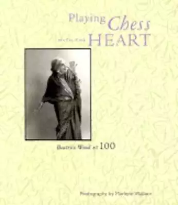 Buy Playing Chess With The Heart: Beatrice Wood At 100 By Marlene Wallace: Used • 20.41£