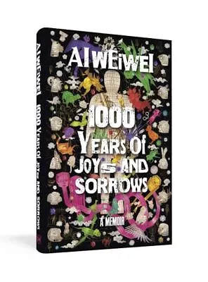 Buy Weiwei, Ai : 1000 Years Of Joys And Sorrows: The Stor FREE Shipping, Save £s • 4.21£