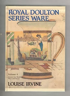 Buy Royal Doulton Series Ware - Volume 4 - Louise Irvine - Hardback - NEW • 9.50£
